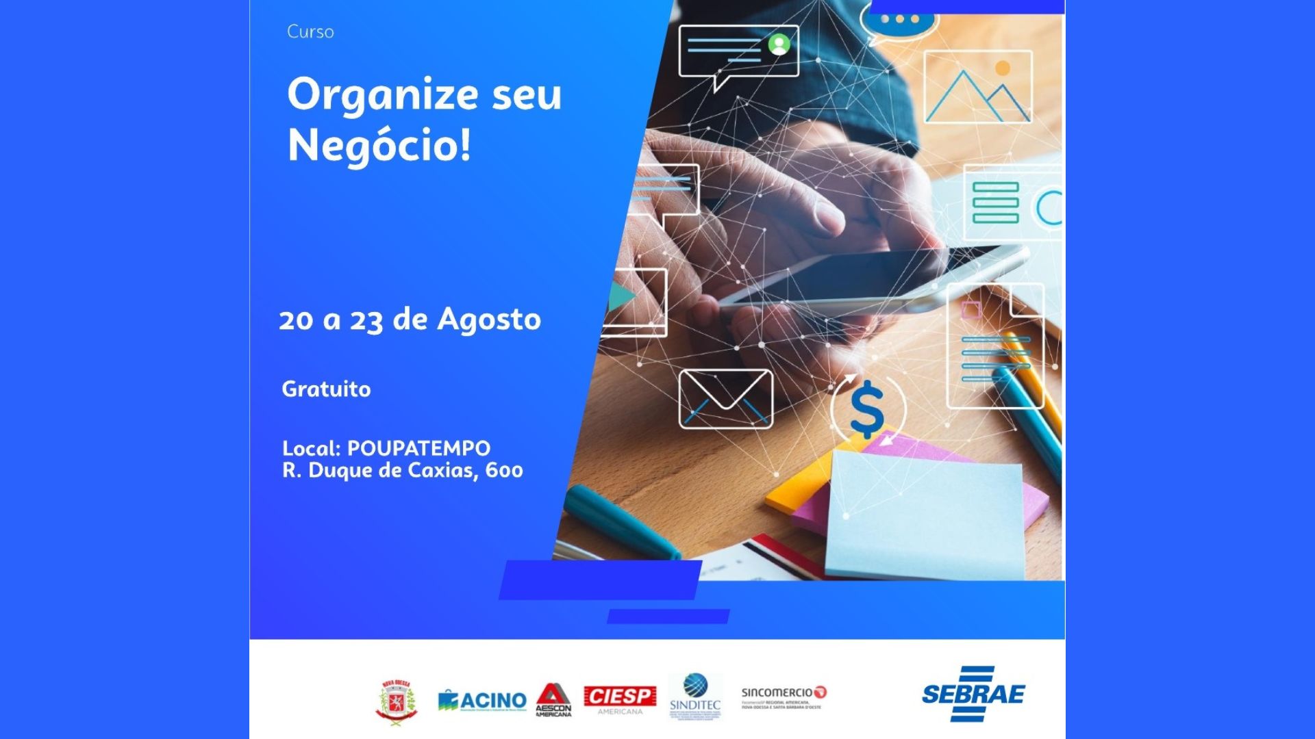 Curso gratuito 'Organize seu Negócio', do SEBRAE Aqui Nova Odessa, recebe inscrições até dia 04 de agosto